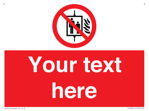 Custom Do Not Use Lift In Fire Sign